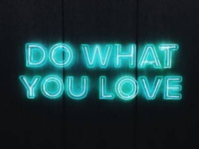 Do What You Love in blue neon